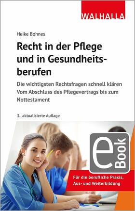 Bohnes | Recht in der Pflege und in Gesundheitsberufen | E-Book | sack.de