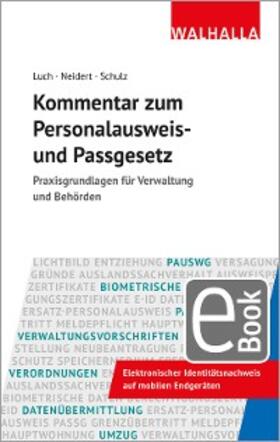Luch / Neidert / Schulz | Kommentar zum Personalausweis- und Passgesetz | E-Book | sack.de