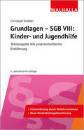 Knödler |  Grundlagen - SGB VIII: Kinder- und Jugendhilfe | Buch |  Sack Fachmedien