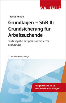 Knoche | Knoche, T: Grundlagen - SGB II: Grundsicherung für Arbeitsuc | Buch | 978-3-8029-7252-2 | sack.de