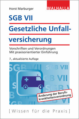 Marburger | Marburger, H: SGB VII - Gesetzliche Unfallversicherung | Buch | 978-3-8029-7269-0 | sack.de