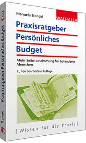Trendel | Praxisratgeber Persönliches Budget | Buch | 978-3-8029-7352-9 | www.sack.de