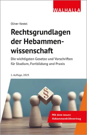 Kestel |  Rechtsgrundlagen der Hebammenwissenschaft | Buch |  Sack Fachmedien
