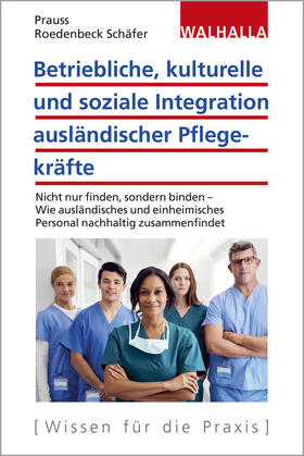 Prauss / Roedenbeck Schäfer | Prauss, O: Betriebliche, kulturelle und soziale Integration | Buch | 978-3-8029-7506-6 | sack.de