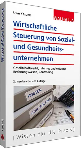 Kaspers |  Wirtschaftliche Steuerung von Sozial- und Gesundheitsunternehmen | Buch |  Sack Fachmedien