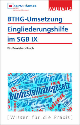 Paritätischer Wohlfahrtsverband Bayern / Holtkamp | Paritätischer Wohlfahrsverband: BTHG-Umsetzung | Buch | 978-3-8029-7573-8 | sack.de