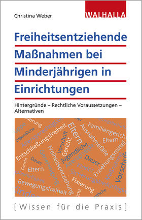 Weber |  Weber, C: Freiheitsentziehende Maßnahmen bei Minderjährigen | Buch |  Sack Fachmedien