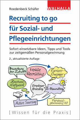 Roedenbeck Schäfer | Recruiting to go für Sozial- und Pflegeeinrichtungen | Buch | 978-3-8029-7586-8 | sack.de