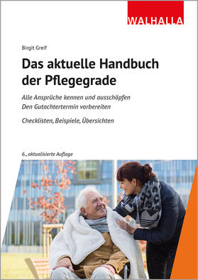 Greif | Greif, B: Das aktuelle Handbuch der Pflegegrade | Buch | 978-3-8029-7599-8 | sack.de