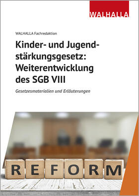 Kinder- und Jugendstärkungsgesetz: Weiterentwicklung des SGB VIII | Buch | 978-3-8029-7602-5 | sack.de