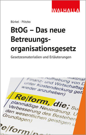 Bürkel / Plitzko | Bürkel, I: BtOG - Neue Betreuungsorganisationsgesetz | Buch | 978-3-8029-7603-2 | sack.de
