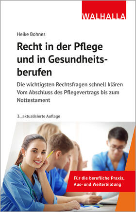 Bohnes | Recht in der Pflege und in Gesundheitsberufen | Buch | 978-3-8029-7613-1 | sack.de