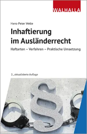 Welte | Inhaftierung im Ausländerrecht | Buch | 978-3-8029-7619-3 | sack.de