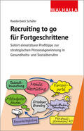 Roedenbeck Schäfer |  Recruiting to go für Fortgeschrittene | Buch |  Sack Fachmedien