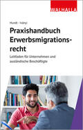 Hundt / Ivanyi / Iványi |  Hundt, M: Praxishandbuch Erwerbsmigrationsrecht | Buch |  Sack Fachmedien