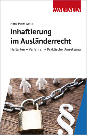 Welte | Inhaftierung im Ausländerrecht | Buch | 978-3-8029-7658-2 | sack.de