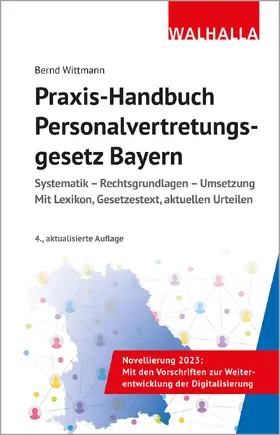 Wittmann |  Praxis-Handbuch Personalvertretungsgesetz Bayern | Buch |  Sack Fachmedien