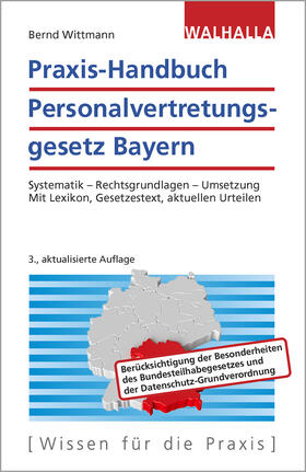 Wittmann | Wittmann, B: Praxis-Hdb. Personalvertretungsgesetz Bayern | Buch | sack.de