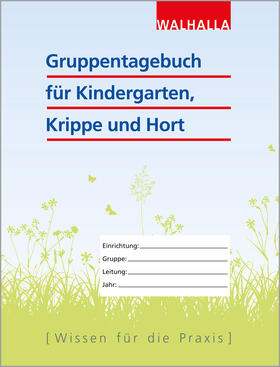 Gruppentagebuch Krippe, Kindergarten, Hort | Buch | 978-3-8029-8427-3 | sack.de