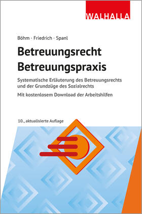 Böhm / Spanl / Friedrich | Betreuungsrecht-Betreuungspraxis 2025 | Buch | 978-3-8029-8433-4 | sack.de