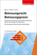 Böhm / Spanl / Friedrich |  Betreuungsrecht-Betreuungspraxis 2025 | Buch |  Sack Fachmedien