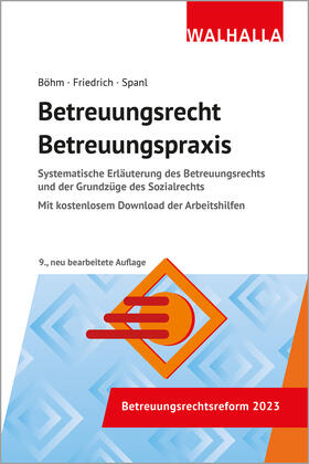 Böhm / Spanl / Friedrich | Betreuungsrecht-Betreuungspraxis | Buch | 978-3-8029-8441-9 | sack.de