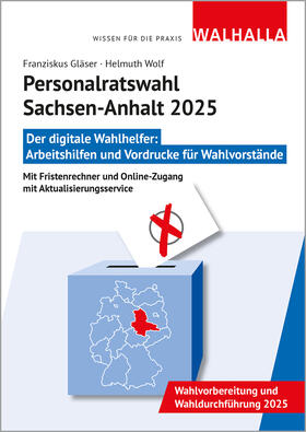 Wolf / Gläser | CD-ROM Personalratswahl Sachsen-Anhalt 2025 | Sonstiges | 978-3-8029-9855-3 | sack.de