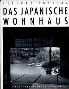 Yoshida |  Das Japanische Wohnhaus | Buch |  Sack Fachmedien