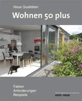 Weeber + Partner Institut für Stadtplanung und Sozialforschung / Baumann / Steffen |  Wohnen 50 plus | Buch |  Sack Fachmedien