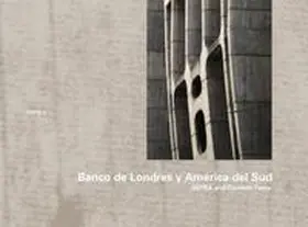Cuadra / Wang |  SEPRA and Clorindo Testa: Banco de Londres y América del Sud, Buenos Aires 1959–1966 | Buch |  Sack Fachmedien
