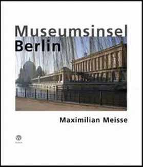 Meisse |  Museumsinsel Berlin | Buch |  Sack Fachmedien