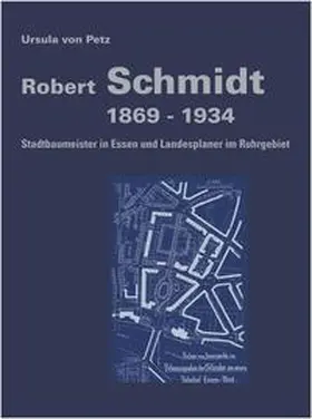 Petz |  Robert Schmidt 1869–1934 | Buch |  Sack Fachmedien