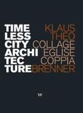 Brenner |  Timeless City Architecture | Buch |  Sack Fachmedien