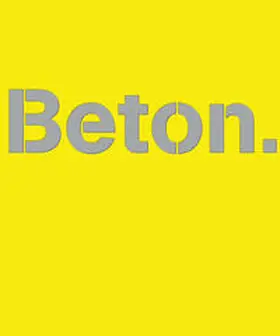 Nolting / InformationsZentrum Beton GmbH |  Beton. | Buch |  Sack Fachmedien