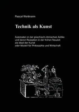Weitmann |  Technik als Kunst | Buch |  Sack Fachmedien