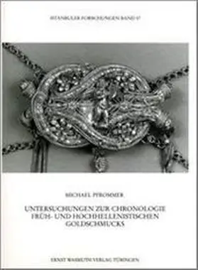 Pfrommer |  Untersuchungen zur Chronologie früh- und hochhellenistischen Goldschmucks | Buch |  Sack Fachmedien