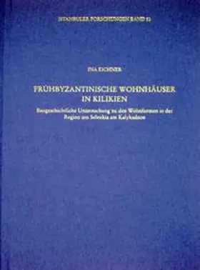 Eichner |  Frühbyzantinische Wohnhäuser in Kilikien | Buch |  Sack Fachmedien