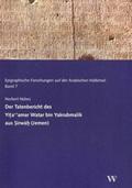 Nebes / Deutsches Archäologisches Institut, Orient-Abteilung |  Der Tatenbericht des Yi a''amar Watar bin Yakrubmalik aus irwa (Jemen) | Buch |  Sack Fachmedien