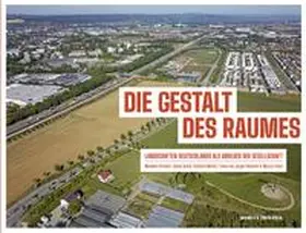 Strubelt / Dosch / Meinel |  Die Gestalt des Raumes | Buch |  Sack Fachmedien