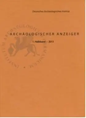 Deutsches Archäologisches Institut, Zentrale Berlin / Fless / Dally |  Archäologischer Anzeiger / Archäologischer Anzeiger 2013/1 | Buch |  Sack Fachmedien