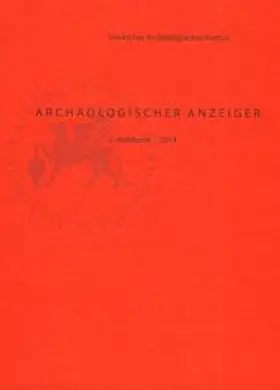 Deutsches Archäologisches Institut, Zentrale Berlin / Fless / Rummel |  Archäologischer Anzeiger / 2014/2 | Buch |  Sack Fachmedien