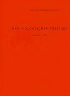 Deutsches Archäologisches Institut, Zentrale Berlin / Fless / Rummel |  Archäologischer Anzeiger / 2016/1 | Buch |  Sack Fachmedien