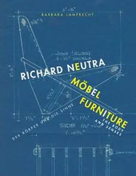 VS Vereinigte Spezialmöbelfabriken, Tauberbischofsheim / Lamprecht |  Richard Neutra. Möbel / Richard Neutra. Furniture | Buch |  Sack Fachmedien