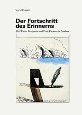 Hauser |  Der Fortschritt des Erinnerns | Buch |  Sack Fachmedien