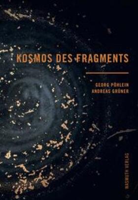 Reinhardt / Gerleigner | Kosmos des Fragments | Buch | 978-3-8030-3408-3 | sack.de