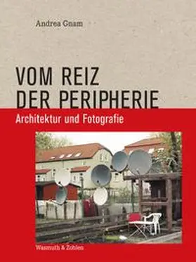 Gnam |  Vom Reiz der Peripherie | Buch |  Sack Fachmedien