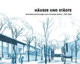 Albrecht / Spindler / Lepik |  Häuser und Städte. | Buch |  Sack Fachmedien
