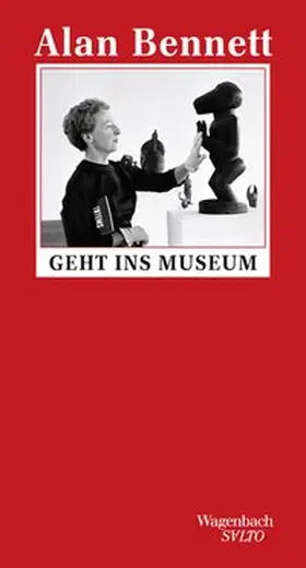 Bennett |  Alan Bennett geht ins Museum | Buch |  Sack Fachmedien