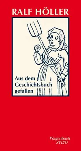 Höller |  Aus dem Geschichtsbuch gefallen | Buch |  Sack Fachmedien