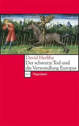 Herlihy / Cohn / Cohn, Jr. |  Der Schwarze Tod und die Verwandlung Europas | Buch |  Sack Fachmedien